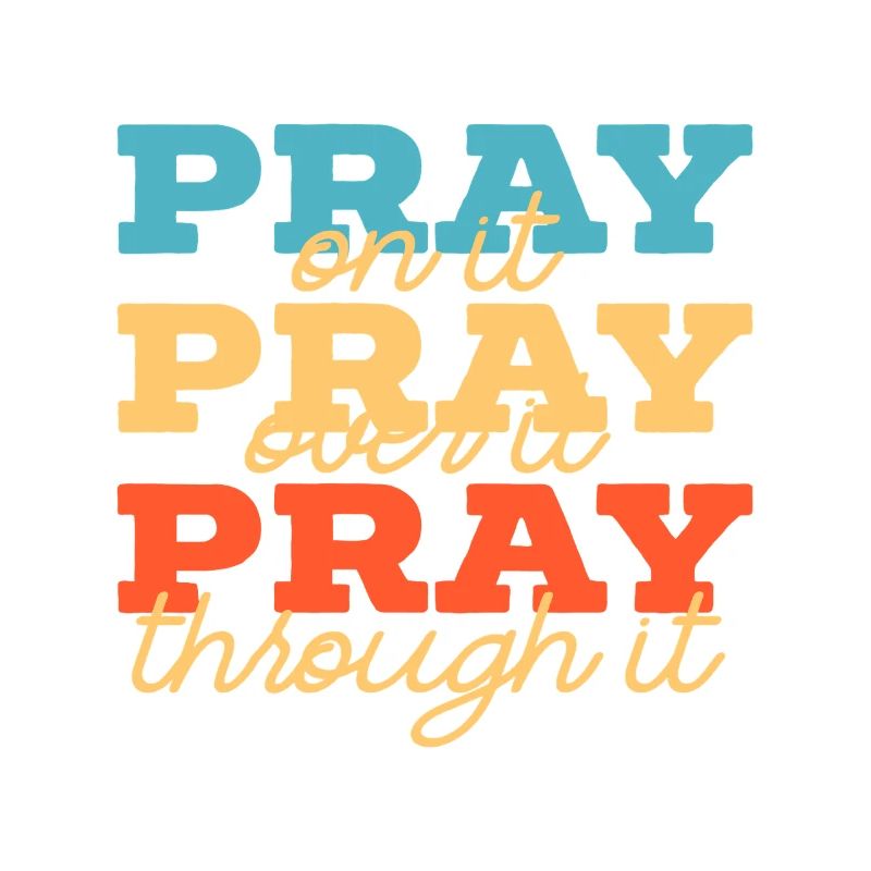 Pray On It Layered Typography