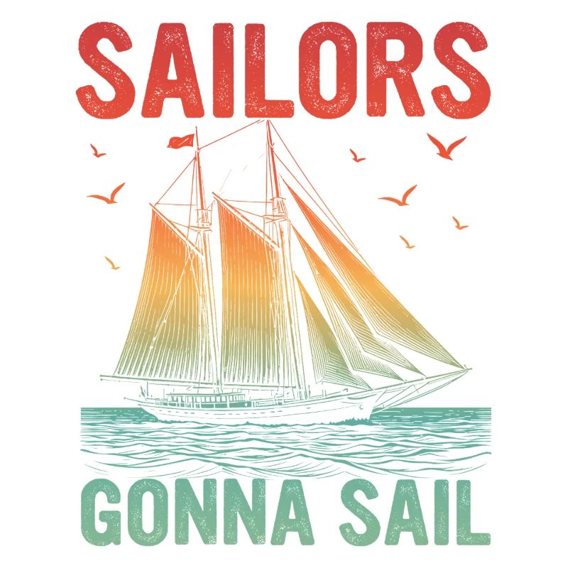 Sailors going to Sail Sailor Sail Captain
