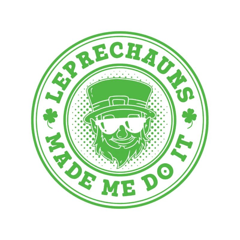 Leprechauns Made Me Do It Stamp