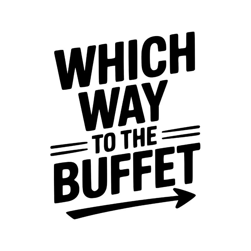 Which Way To The Buffet