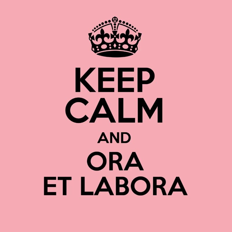 Keep calm and now and labora 2N