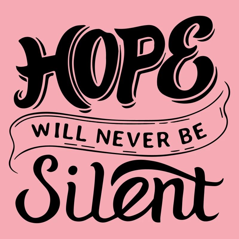 Hope Will Never Be Silent