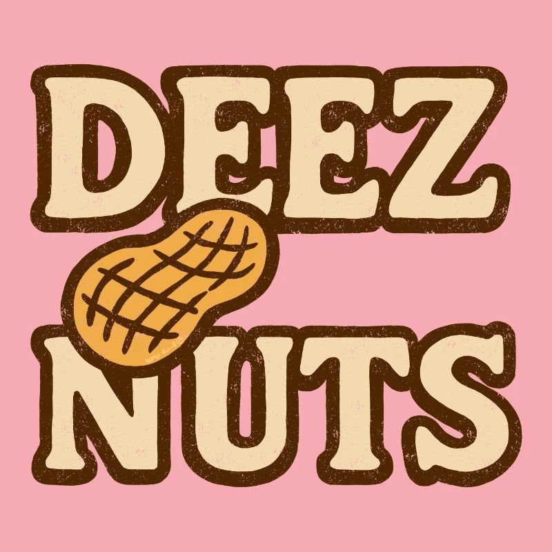 Deez Nuts - Weathered look