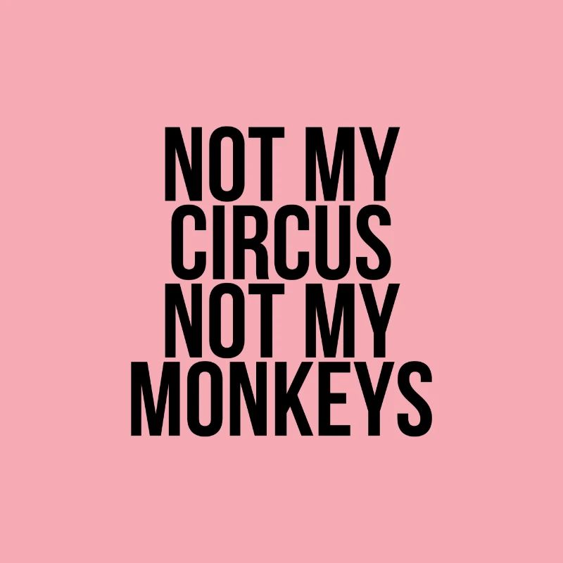 Pas mon cirque pas mes singes