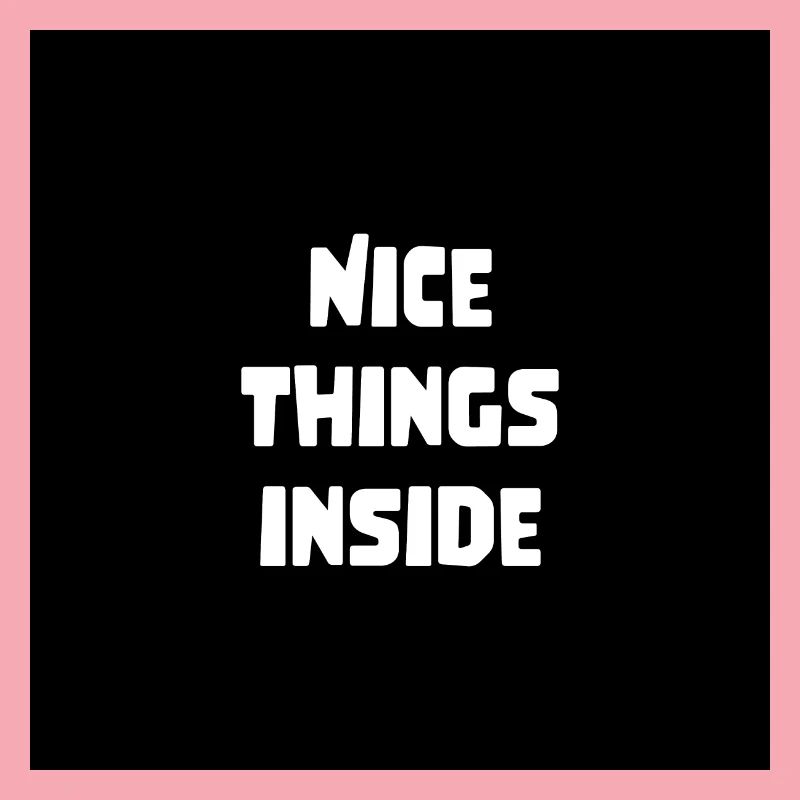 cool saying gift nice things inside