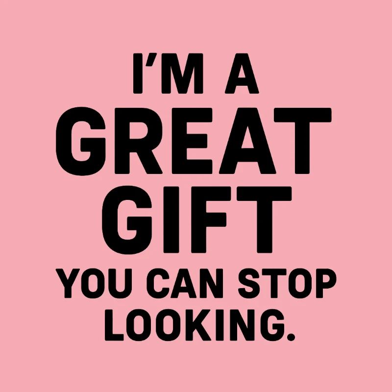 Ich bin das Geschenk - bitte nicht einpacken!