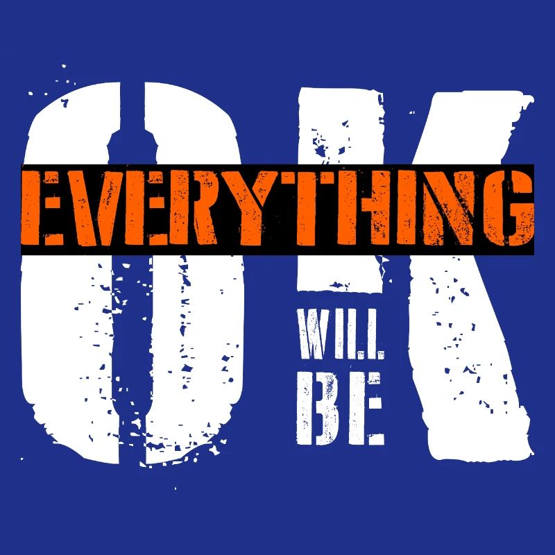 everything will be ok
