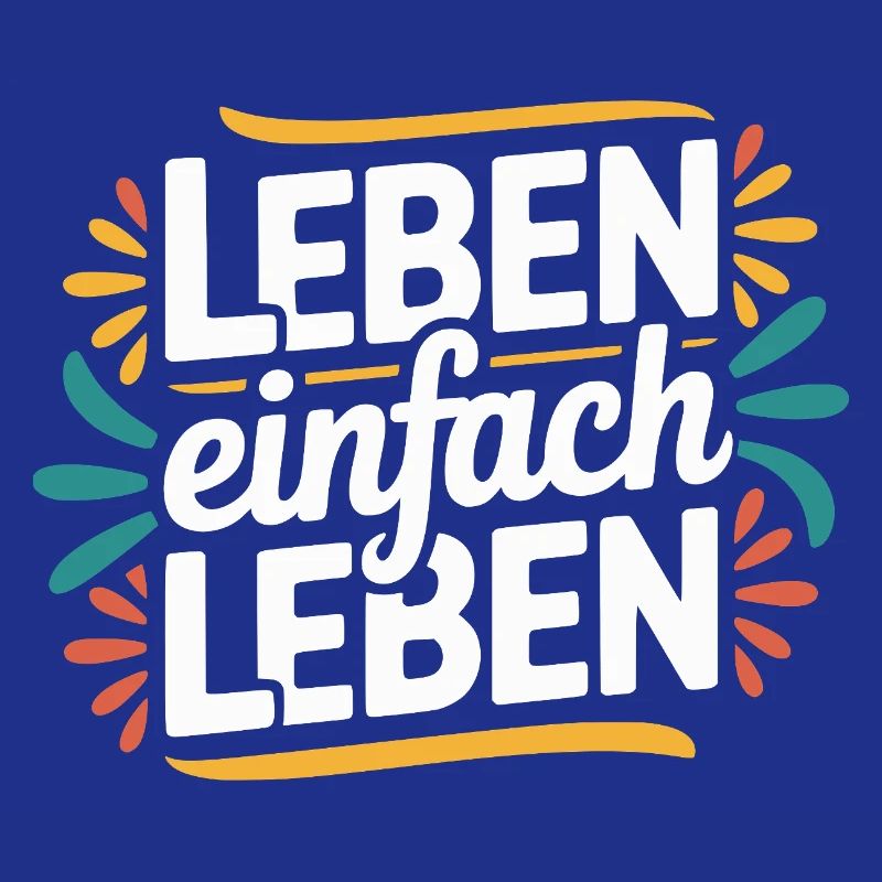 Vivre simplement – Devise de vie positive Design