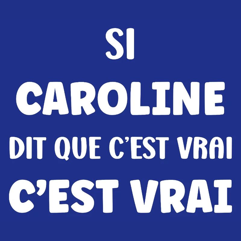 Caroline says it's true