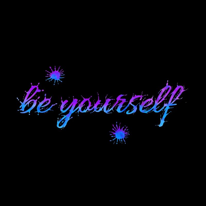 be yourself