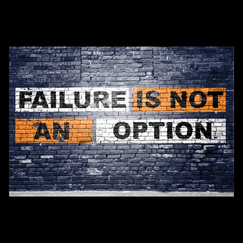 Failure is not an option saying lettering Graffiti
