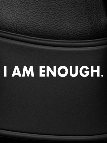 I am enough