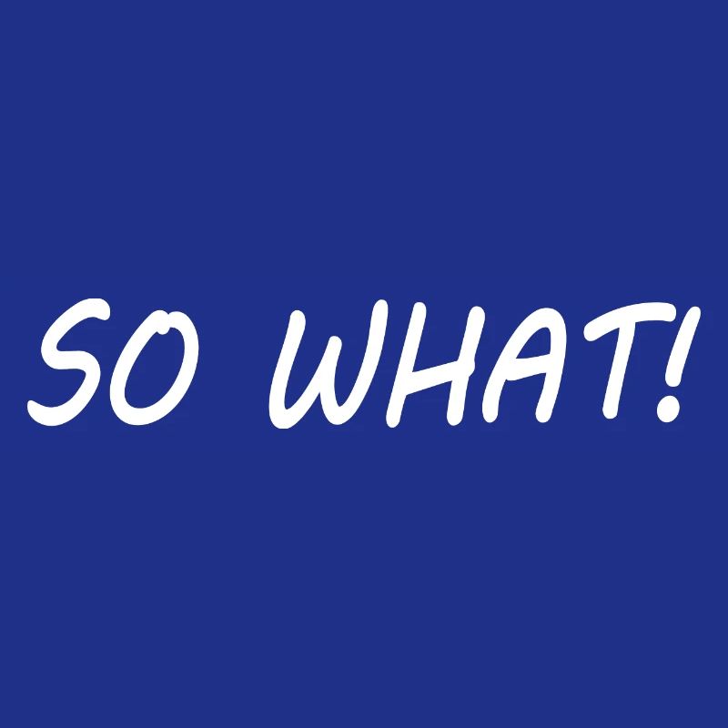 So what