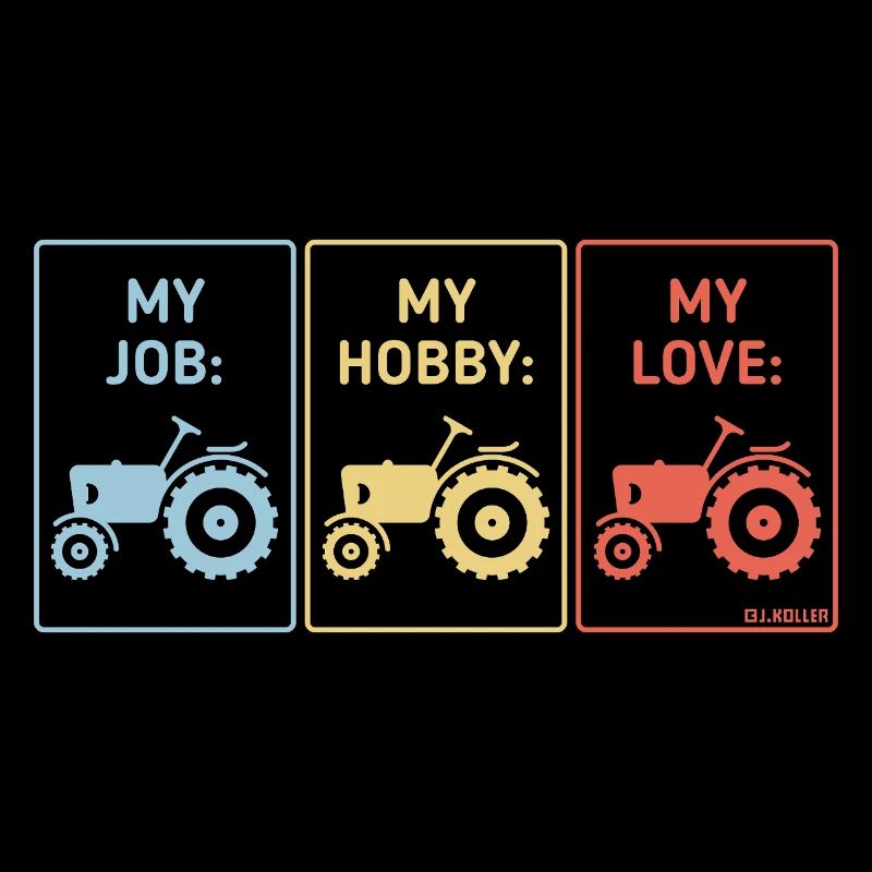 Mon travail – Mon passe-temps – Mon amour (Tractor Bauer / 3C)