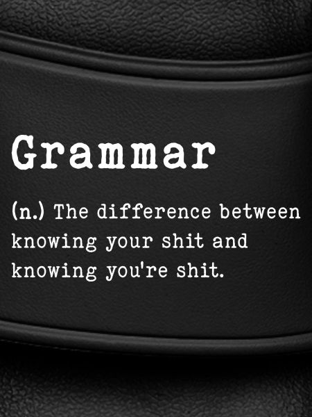Grammar: Knowledge vs Shit