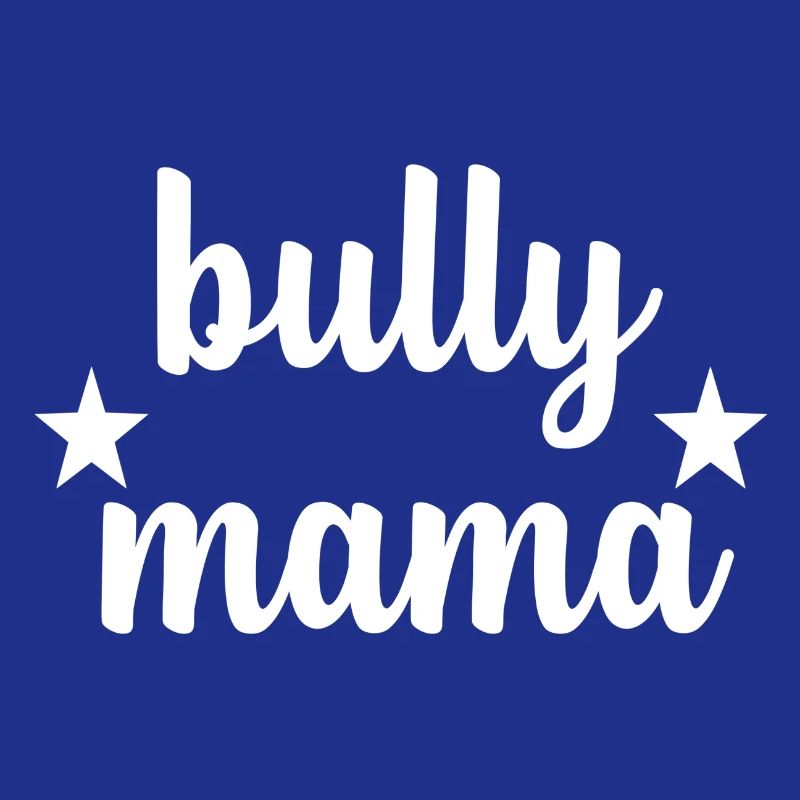 Bully Mama