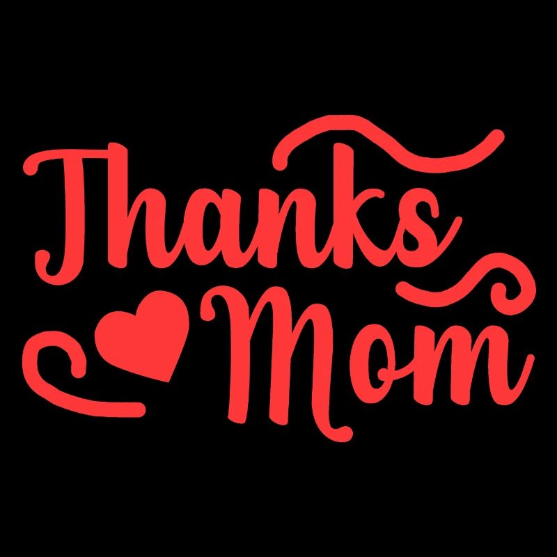 Thanks Mom Mama Muttertag Mutter