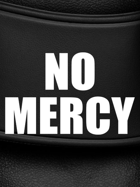 No mercy