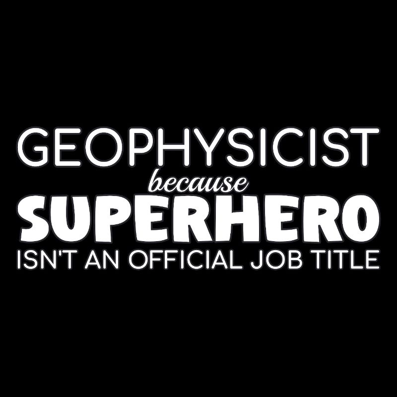 Geophysicist Superhero Geophysics