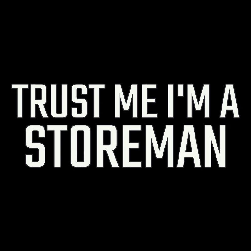 Storeman, Faites-moi confiance
