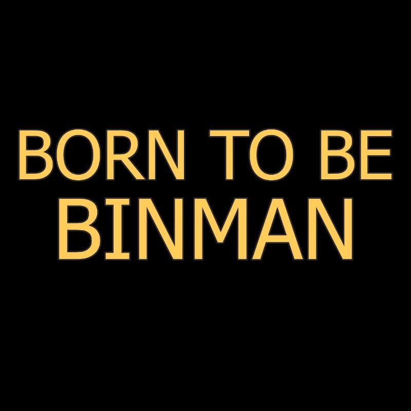 Binman Born To Be