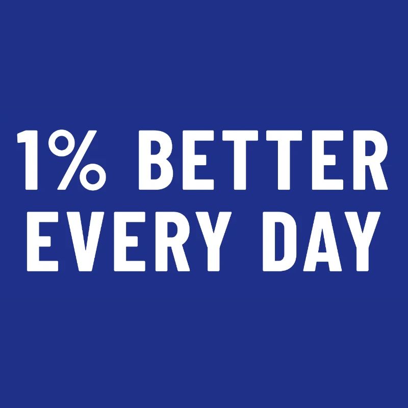 1% Better Every Day