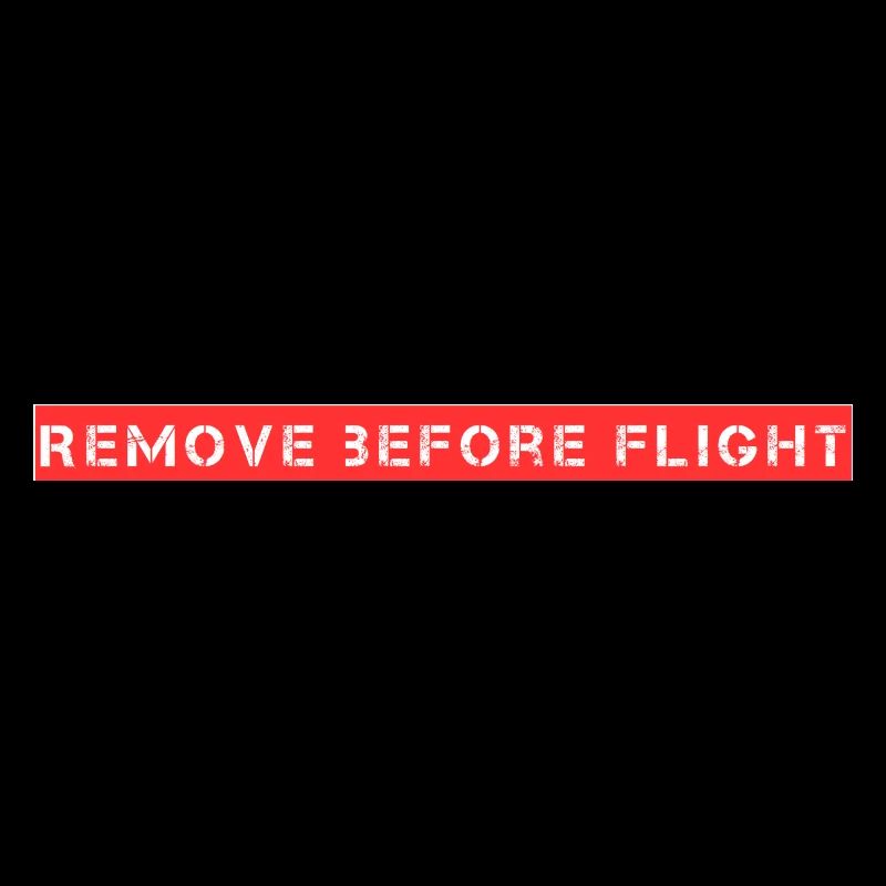 Remove before flight