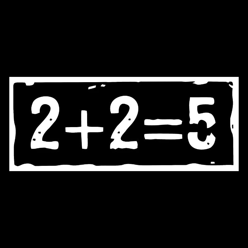 2 plus 2 égale 5 (foncé)