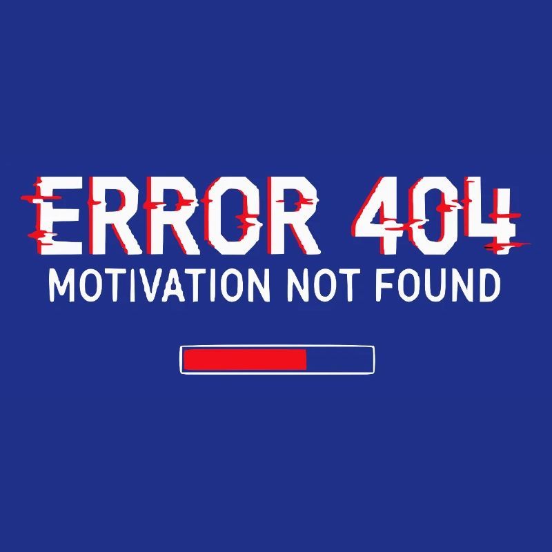 Error 404 Motivation