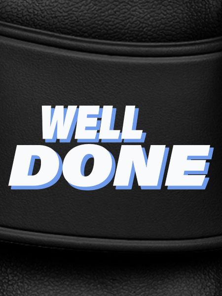 WELL DONE
