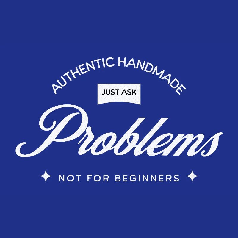 Handmade Problems – Just Ask!
