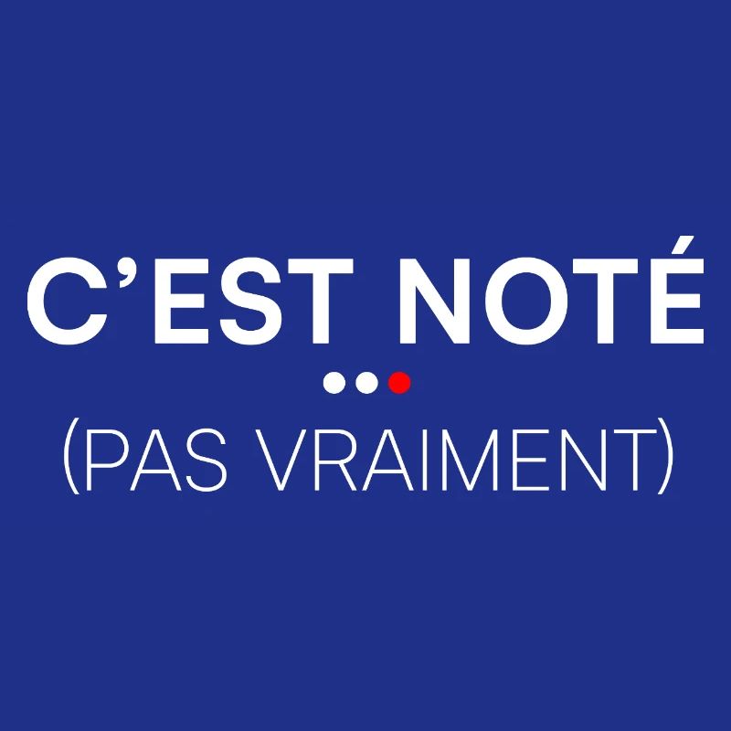 C’est noté pas vraiment humour bureau