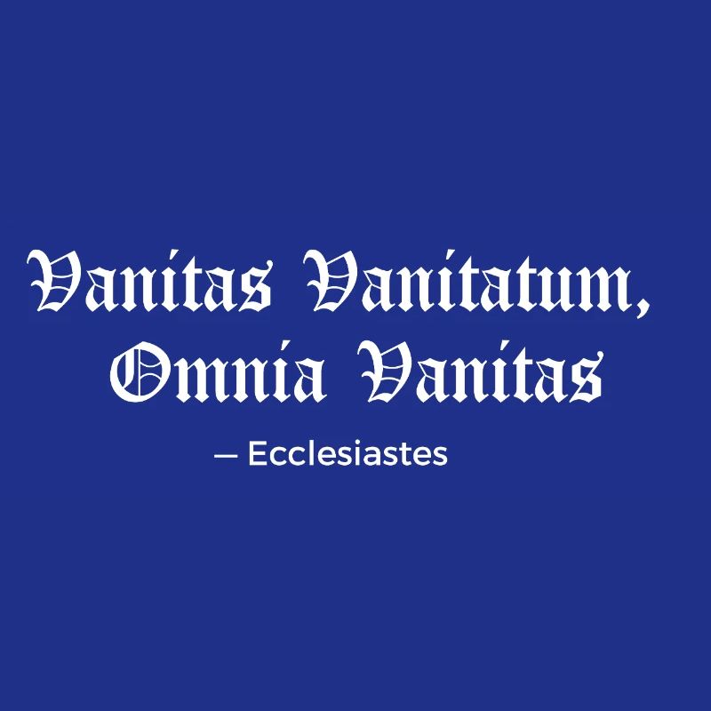 Vanitas Vanitatum Ecclesiastes Print Tee
