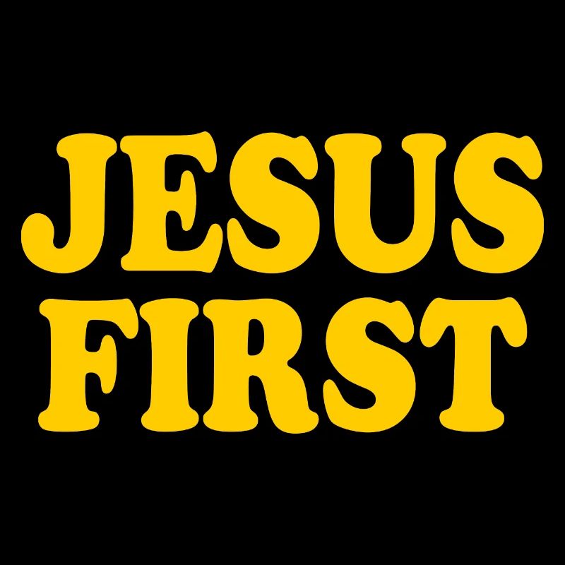 Jesus first