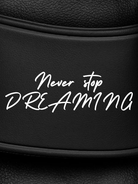 Never stop DREAMING