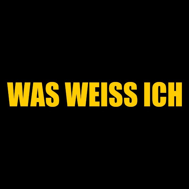 Was weiss ich