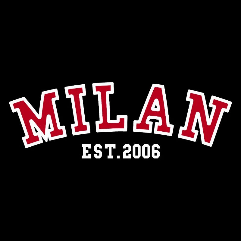 Milan Est. 2006