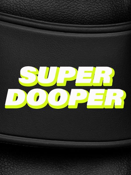 SUPER DOOPER