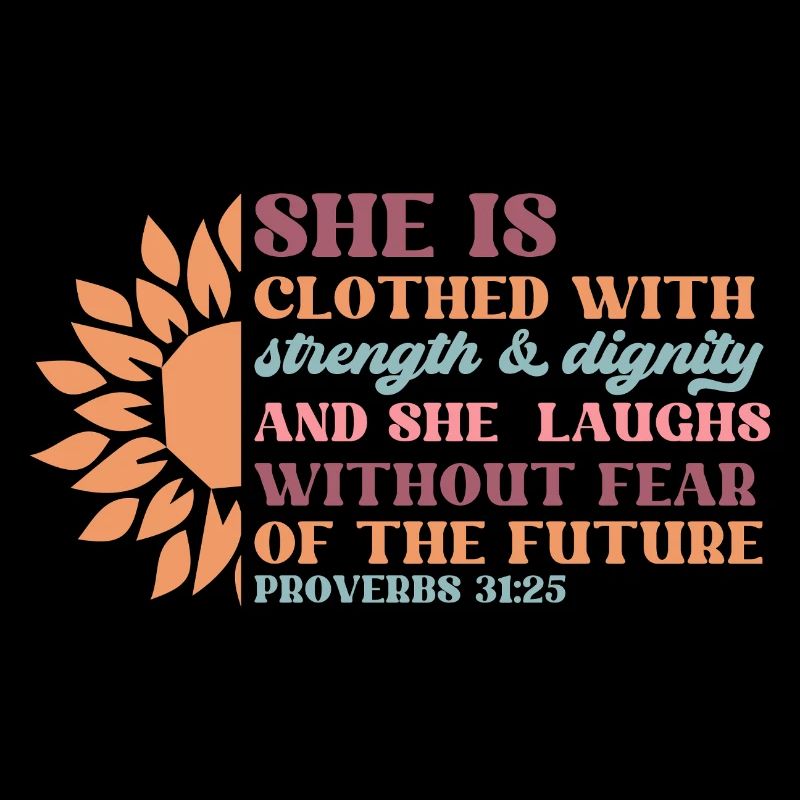 She Is Clothed With Strength Dignity