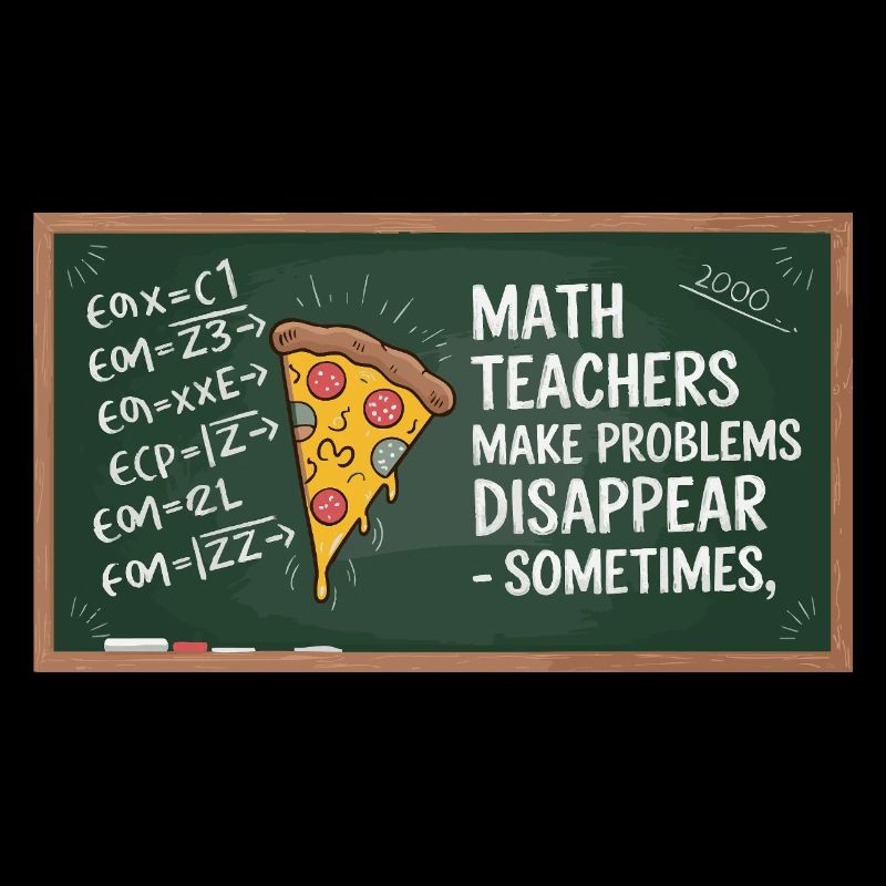 Professeur de mathématiques drôle Conception Pizza et résolution de problèmes