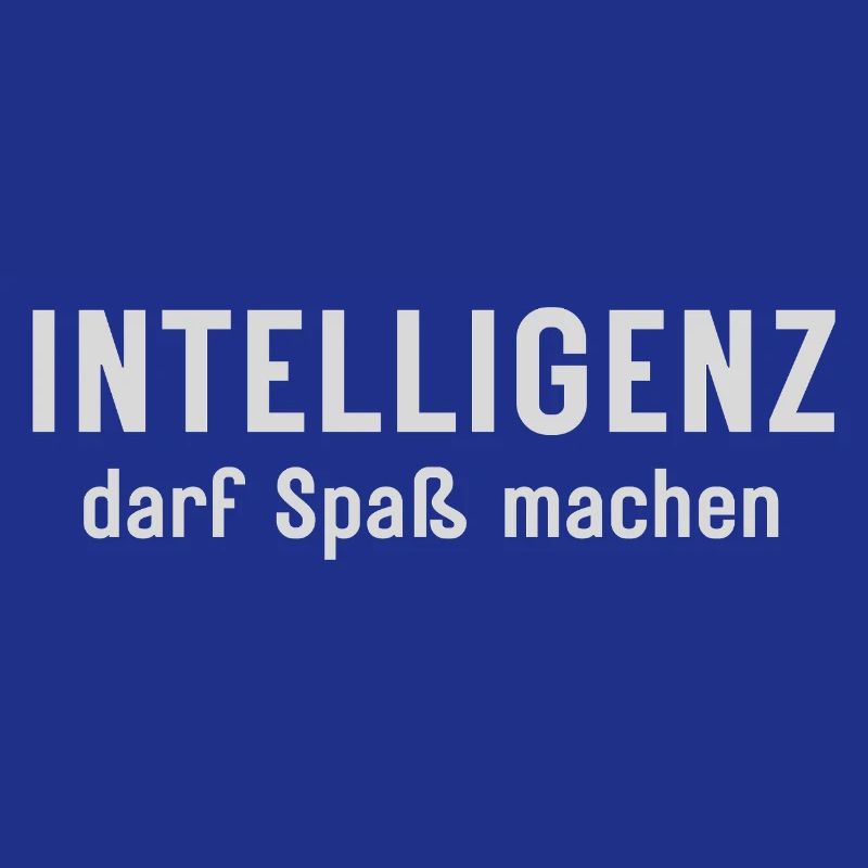 Intelligenz darf Spaß machen Statement Design