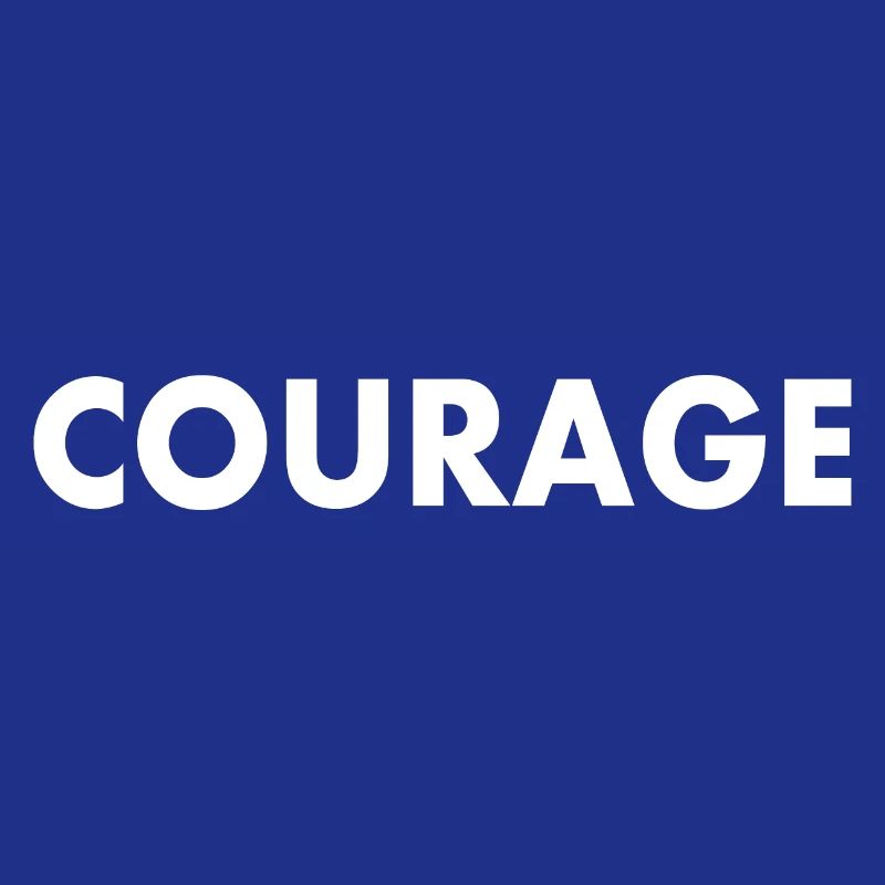 Courage