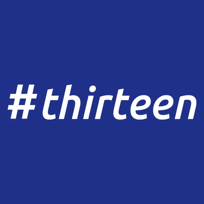 Hashtag Thirteen Cool 13 Years Old 13th Birthday