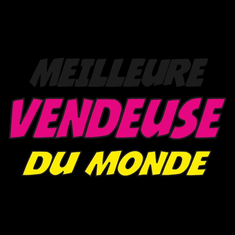 MEILLEURE VENDEUSE DU MONDE