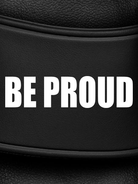 Be proud
