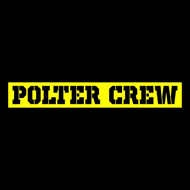Polter Crew Polterabend