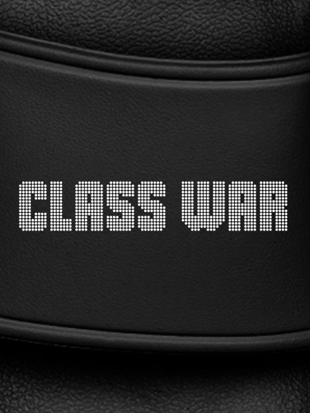 CLASS WAR