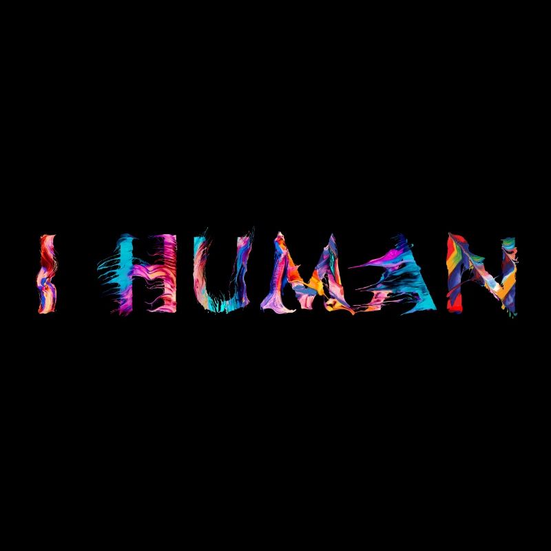 I HUMAN – Colourful statement for humanity