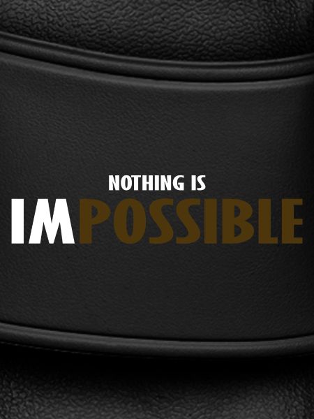 NO THING IS IMPOSSIBLE