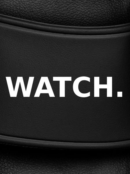 WATCH.